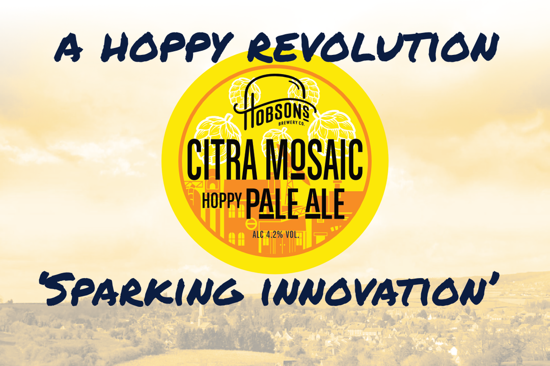 Citra Mosaic Hazy Hoppy Pale: Sparking Innovation at Hobsons Brewery.